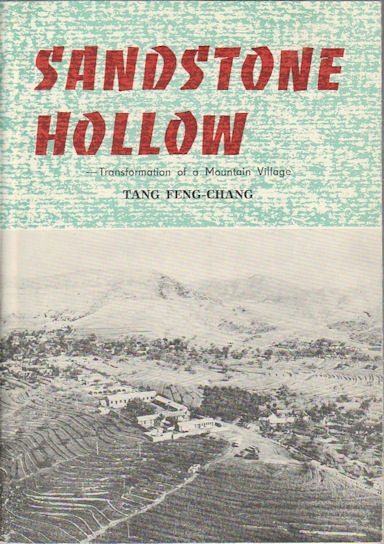 Stock ID #172394 Sandstone Hollow. Transformation of a Mountain Village. FENG-CHANG TANG.