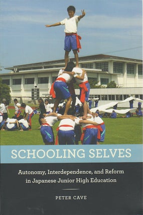 Stock ID #172524 Schooling Selves. Autonomy, Interdependence, and Reform in Japanese Junior High...