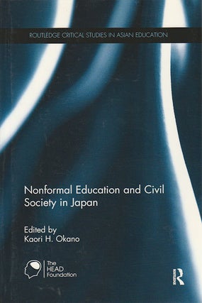 Stock ID #172526 Nonformal Education and Civil Society in Japan. KAORI H. OKANO
