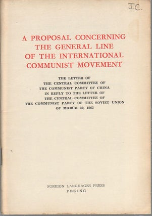 Stock ID #172576 A Proposal Concerning the General Line of the International Communist...