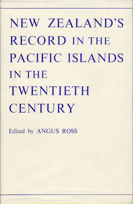 Stock ID #172683 New Zealand Aspirations in the Pacific in the Nineteenth Century. ANGUS ROSS.