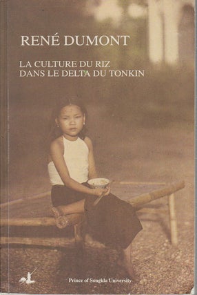 Stock ID #172901 La Culture Du Riz Dans Le Delta Du Tonkin. RENE DUMONT