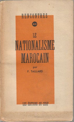 Stock ID #173013 Le Nationalisme Marocain. F. TAILLARD