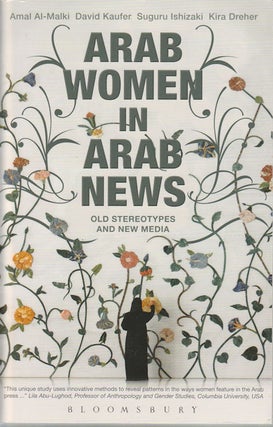 Stock ID #173065 Arab Women in Arab News. Old Stereotypes and New Media. AMAL AL-MALKI, AND KIRA...