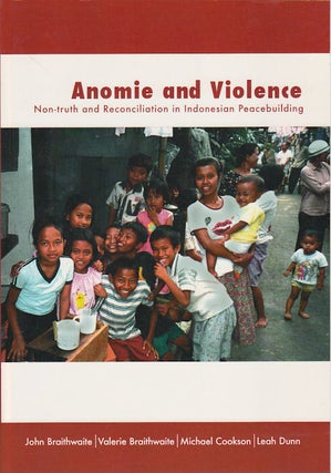 Stock ID #173082 Anomie and Violence. Non-truth and Reconciliation in Indonesian Peacebuilding....