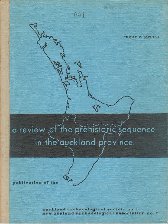 Stock ID #173226 A Review of the Prehistoric Sequence of the Auckland Province. ROGER C. GREEN.