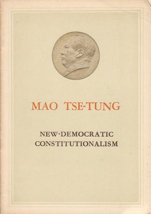 Stock ID #173274 Mao Tse-tung. New-Democratic Constitutionalism. TSE-TUNG MAO