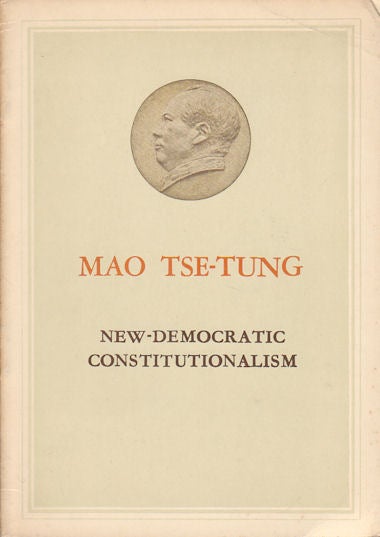 Stock ID #173274 Mao Tse-tung. New-Democratic Constitutionalism. TSE-TUNG MAO.