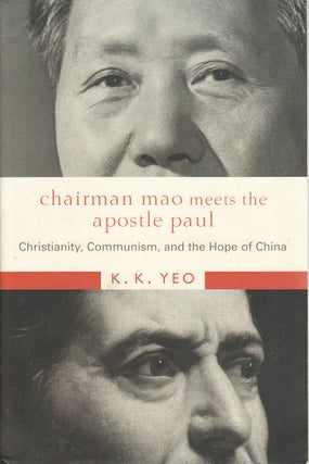 Stock ID #173358 Chairman Mao Meets the Apostle Paul. Christianity, Communism, and the Hope of...