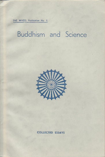 Stock ID #173390 Buddhism and Science. K. N. JAYATILLEKE, ROBERT F. SPENCER, WU SHU.