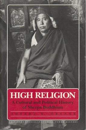 Stock ID #173445 High Religion. A Cultural and Political History of Sherpa Buddhism. SHERRY B....