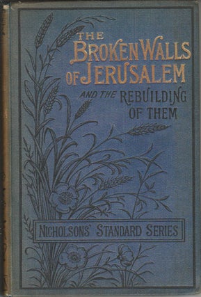Stock ID #173488 The Broken Walls of Jerusalem and the Rebuilding of Them. SUSAN WARNER