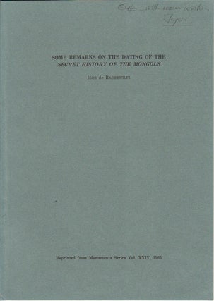 Stock ID #173498 Some Remarks on the Dating of the Secret History of the Mongols. IGOR DE RACHEWILTZ