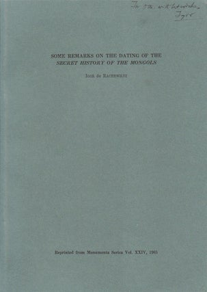 Stock ID #173499 Some Remarks on the Dating of the Secret History of the Mongols. IGOR DE RACHEWILTZ