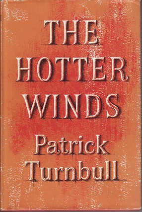 Stock ID #17371 The Hotter Winds. PATRICK TURNBULL