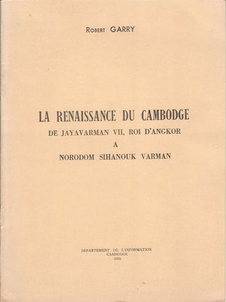 Stock ID #173736 La Renaissance du Cambodge de Jayavarman VII, Roi d'Angkor a Norodom Sihanouk...