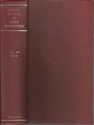 Stock ID #173819 Transactions of The Asiatic Society of Japan. Vol. XLII Part 1. 1914. ASIATIC...