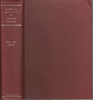 Stock ID #173825 Transactions of The Asiatic Society of Japan. Vol. XLI. 1913. ASIATIC SOCIETY OF...