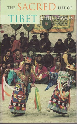 Stock ID #173969 The Sacred Life of Tibet. KEITH DOWMAN