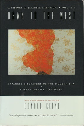 Stock ID #173986 Dawn to the West. Japanese Literature of the Modern Era. Poetry, Drama,...