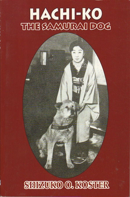 Stock ID #173987 Hachi-ko. The Samurai Dog. SHIZUKO O. KOSTER.