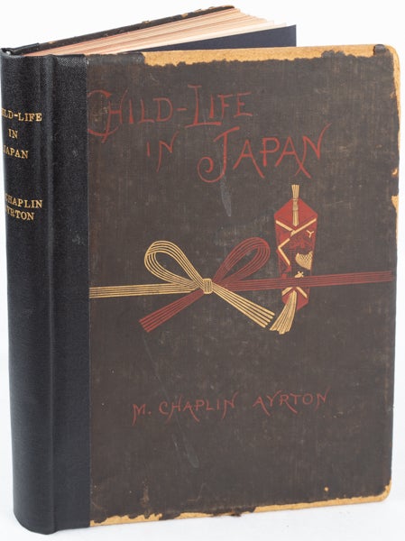 Stock ID #174002 Child-Life in Japan and Japanese Child-Stories with Many Illustrations, Including Seven Full-Page Pictures Drawn and Engraved by Japanese Artists. M. CHAPLIN AYRTON.