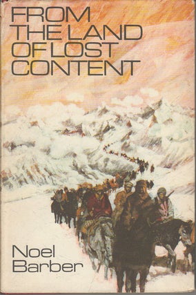 Stock ID #174010 From the Land of Lost Content. The Dalai Lama's Fight for Tibet. NOEL BARBER