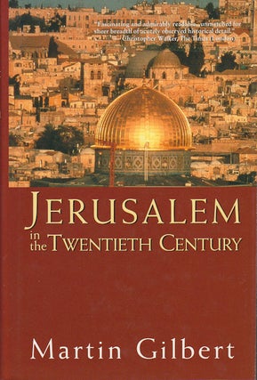 Stock ID #174011 Jerusalem in the Twentieth Century. MARTIN GILBERT