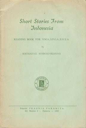 Stock ID #174059 Short Stories from Indonesia. Reading Book for S.M.A./S.P.G.A./S.M.E.A. SOEMARNO...
