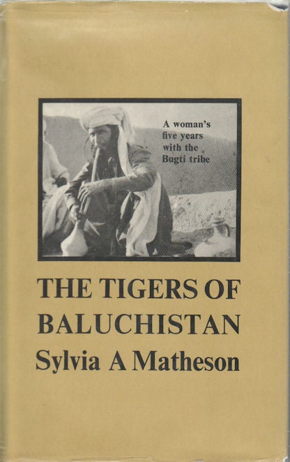 Stock ID #174077 The Tigers of Baluchistan. SYLVIA A. MATHESON.