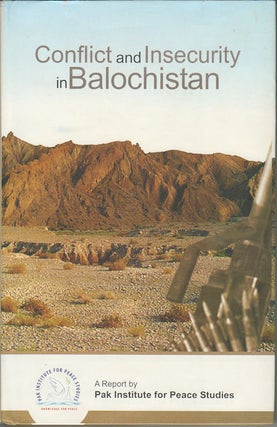 Stock ID #174086 Conflict and Insecurity in Balochistan. A Report by Pak Institute for Peace...