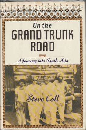 Stock ID #174088 On the Grand Trunk Road. A Journey Into South Asia. STEVE COLL