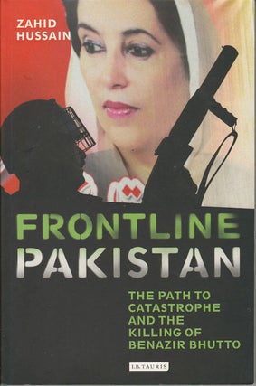 Stock ID #174154 Frontline Pakistan. The Path to Catastrophe and the Killing of Benazir Bhutto....