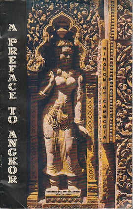 Stock ID #174464 A Preface to Angkor. 1960S GUIDE TO ANGKOR