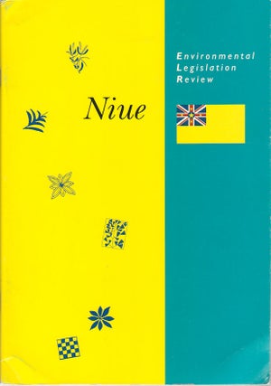 Stock ID #174747 Environmental Legislation Review - Niue. CLARK PETERU