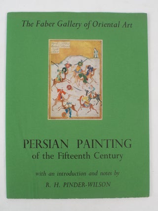 Stock ID #174780 Persian Painting of the Fifteenth Century. R. H PINDER-WILSON