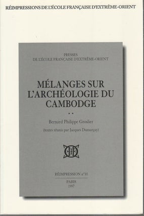 Stock ID #174820 Mélanges sur l'archéologie du Cambodge (1949-1986). BERNARD PHILIPPE...