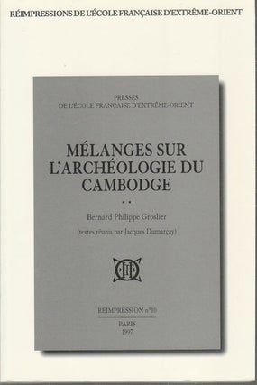 Stock ID #174820 Mélanges sur l'archéologie du Cambodge (1949-1986). BERNARD PHILIPPE GROSLIER
