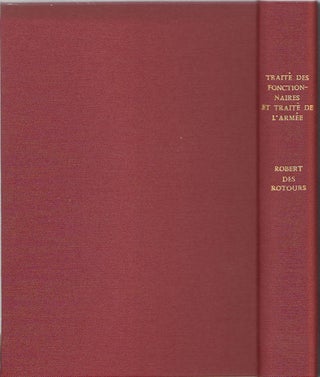Traite des Fonctionnaires et Traite de l'Armee. Traduits de la Nouvelle Histoire des T'ang (chap. XLVI-L). Tome I