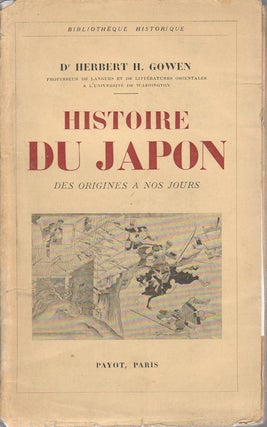 Stock ID #174942 Histoire du Japon: Des Origines a Nos Jours. Traduit de l'Anglais par S....