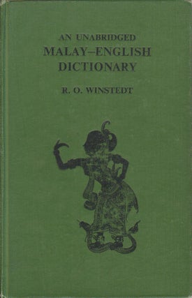 Stock ID #175052 An Unabridged English-Malay Dictionary. SIR RICHARD WINDSTEDT