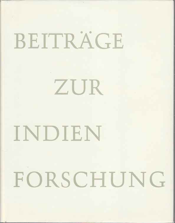 Stock ID #175132 Beiträge zur Indienforschung. Ernst Waldschmidt zum 80. Geburtstag gewidmet. HERBERT HÄRTEL.