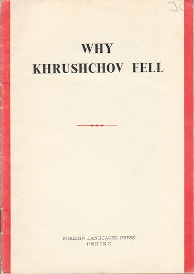 Stock ID #175170 Why Khrushchov Fell. REMOVAL OF KHRUSHCHEV.