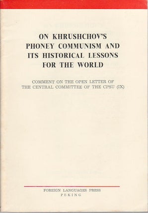 Stock ID #175213 On Khrushchov's Phoney Communism and its Historical Lessons for the World....