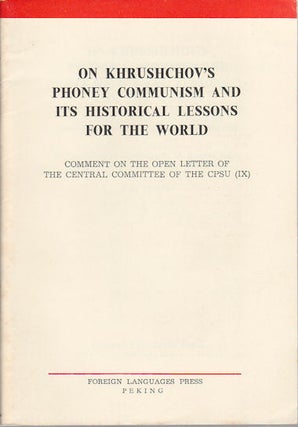 Stock ID #175213 On Khrushchov's Phoney Communism and its Historical Lessons for the World....