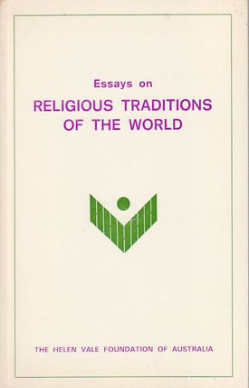 Stock ID #175276 Essays on Religious Traditions of the World. SHRI VIJAYADEV YOGENDRA, GENERAL