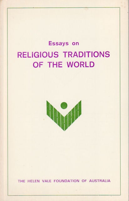 Stock ID #175276 Essays on Religious Traditions of the World. SHRI VIJAYADEV YOGENDRA, GENERAL.