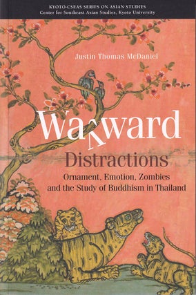 Stock ID #175318 Wayward Distractions: Ornament, Emotion, Zombies and the Study of Buddhism in...