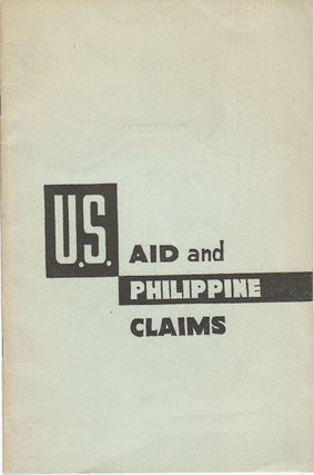 Stock ID #175340 U.S. Aid and Philippine Claims. ALBINO Z. SYCIP