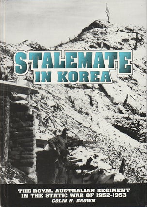 Stock ID #175402 Stalemate in Korea. And How We Coped. 1952-1953. COLIN BROWN